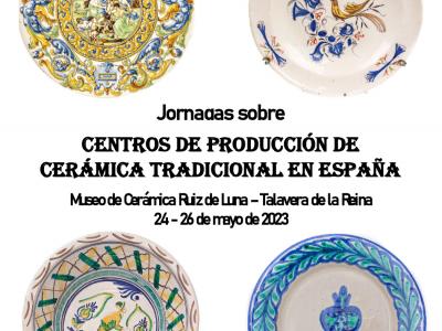 Jornadas sobre Centros de Producción de Cerámica Tradicional en España. 