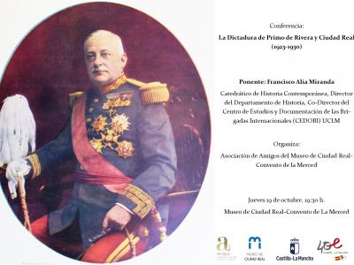 Conferencia "La dictadura de Primo de Rivera y Ciudad Real (1923-1930)"