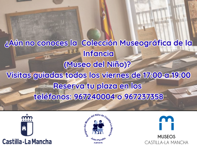 Visitas guiadas a la Colección Museográfica de la Infancia (Museo del Niño)