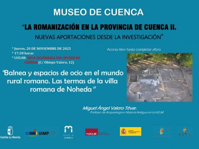 "Balnea y espacios de ocio en el mundo rural romano. Las termas de la villa romana de Noheda”