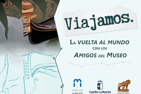 Viajamos. La vuelta al mundo con los Amigos del Museo